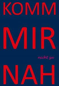 Komm mir nicht zu nah - Titel Gedichtband Björn Nonhoff